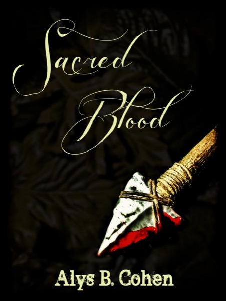 Sacred Blood by Alys B. Cohen