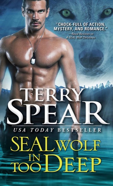 SEAL Wolf in Too Deep by Terry Spear