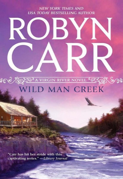 Wild Man Creek by Robyn Carr