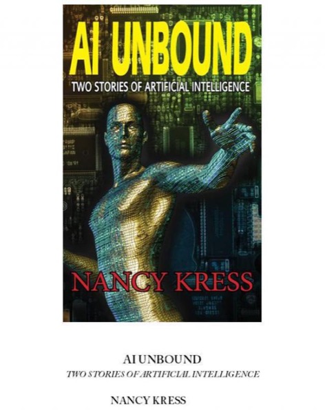 AI Unbound by Nancy Kress