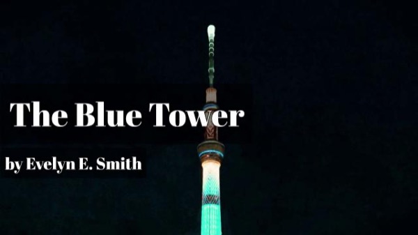 The Blue Tower by Evelyn E. Smith