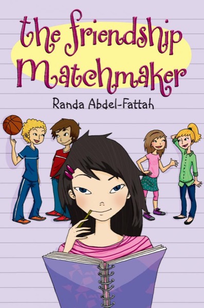 The Friendship Matchmaker by Randa Abdel-Fattah