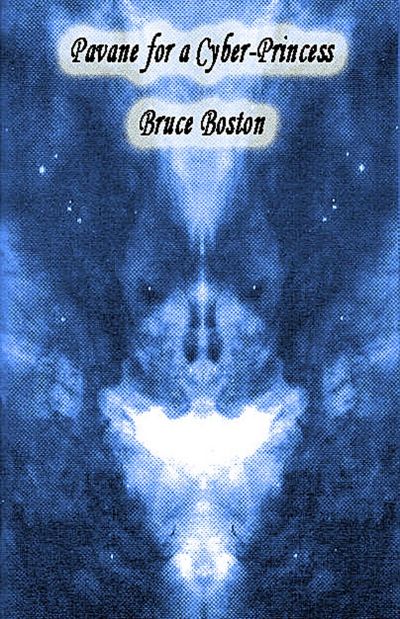 Pavane for a Cyber-Princess by Bruce Boston