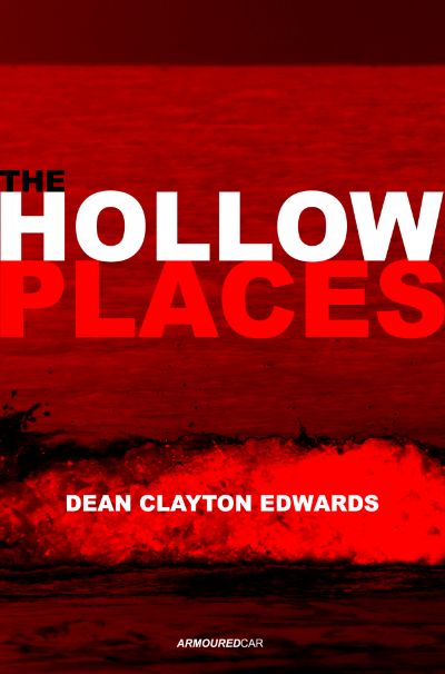 The Hollow Places - A Paranormal Suspense Thriller by Dean Clayton Edwards