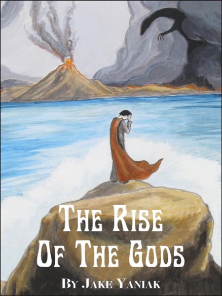 The Rise of the Gods by Jake Yaniak