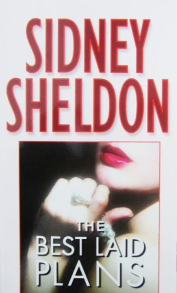 The Best Laid Plans by Sidney Sheldon