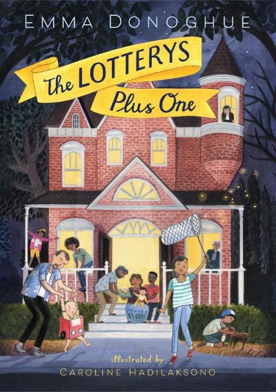 The Lotterys Plus One by Emma Donoghue