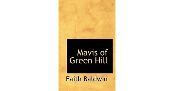 Mavis of Green Hill by Faith Baldwin