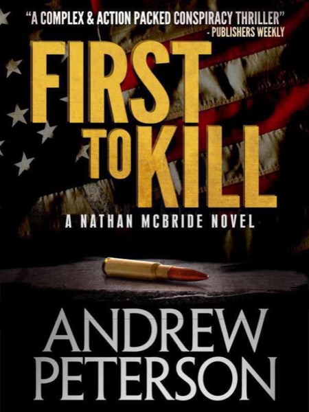 First to Kill by Andrew Peterson