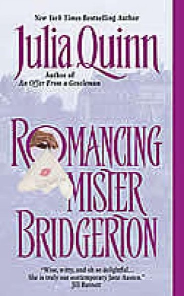 Romancing Mister Bridgerton by Julia Quinn