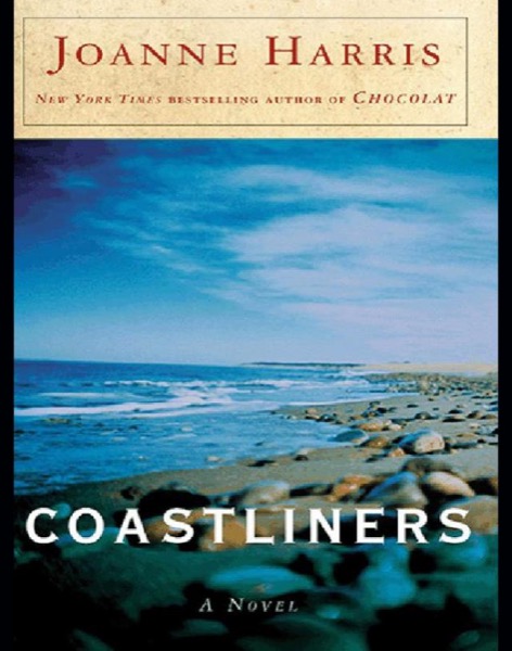 Coastliners: A Novel by Joanne Harris