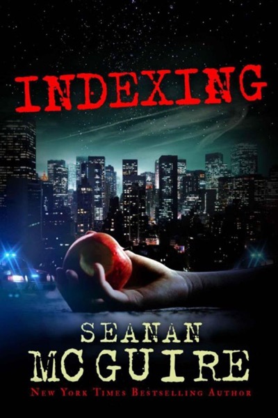 Indexing by Seanan McGuire