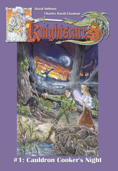 Cauldron Cooker's Night (Epic Fantasy Adventure Series, Knightscares Book 1) by David Anthony & Charles David Clasman