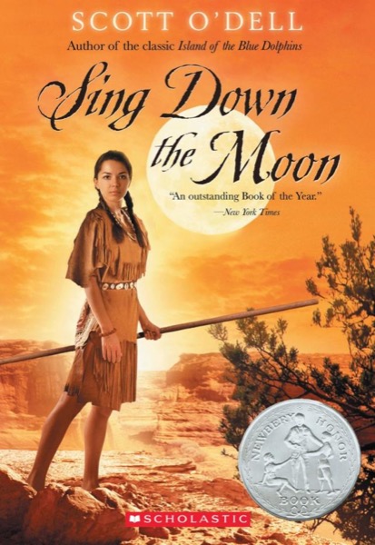 Sing Down the Moon by Scott O'Dell