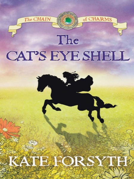 The Cat's Eye Shell by Kate Forsyth