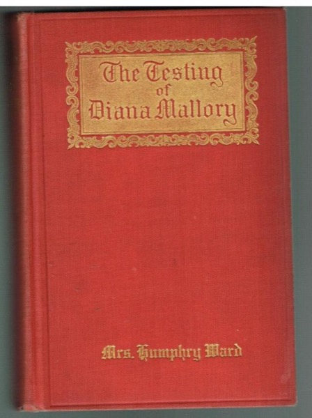 The Testing of Diana Mallory by Mrs. Humphry Ward