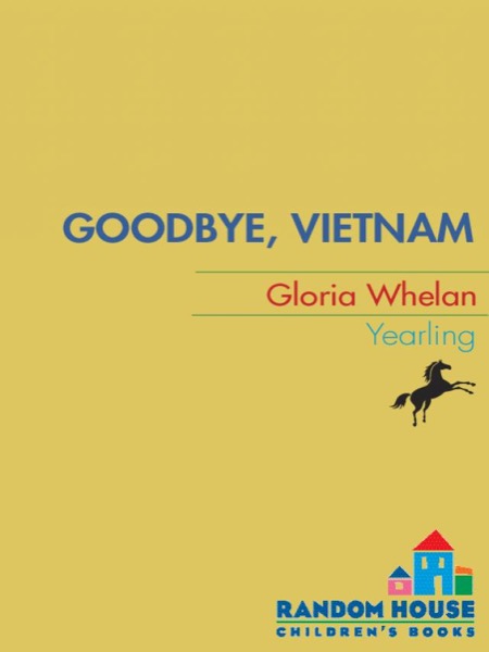 Goodbye, Vietnam by Gloria Whelan