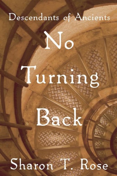 No Turning Back by Sharon T. Rose