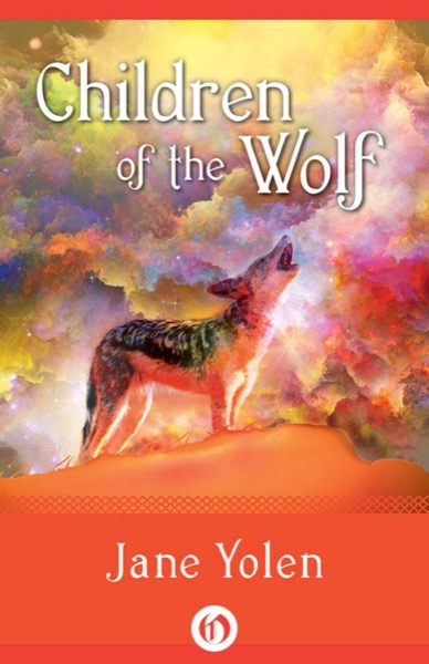 Children of the Wolf by Jane Yolen