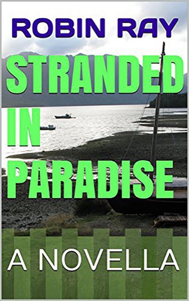 Stranded in Paradise by Robin Ray