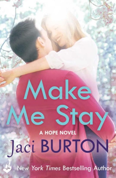 Make Me Stay by Jaci Burton