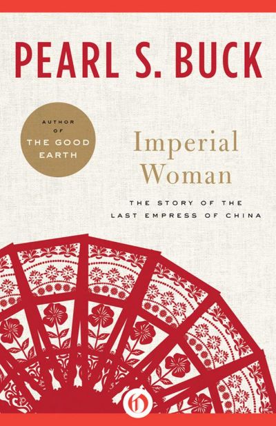 Imperial Woman by Pearl S. Buck