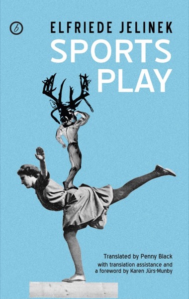 Sports Play by Elfriede Jelinek