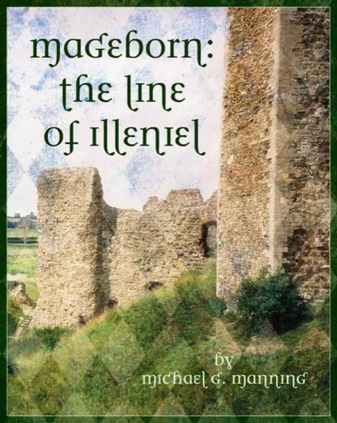 The Line of Illeniel by Michael G. Manning