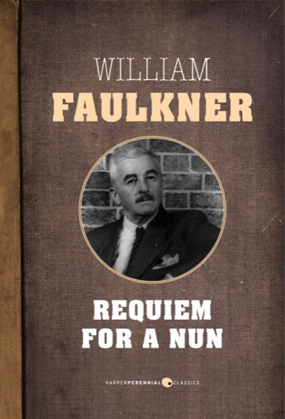 Requiem for a Nun by William Faulkner