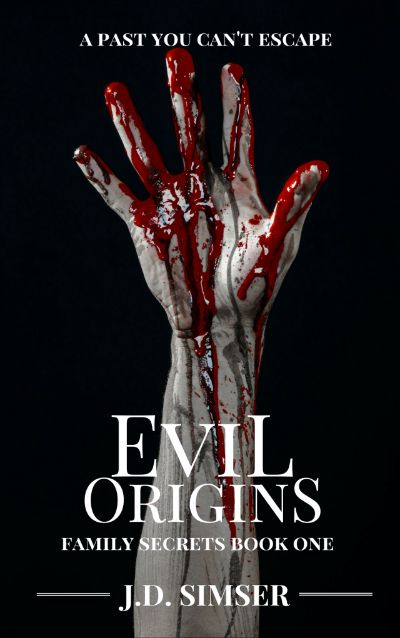 Evil Origins by JD Simser