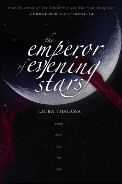 The Emperor of Evening Stars (The Bargainer Book 3) by Laura Thalassa