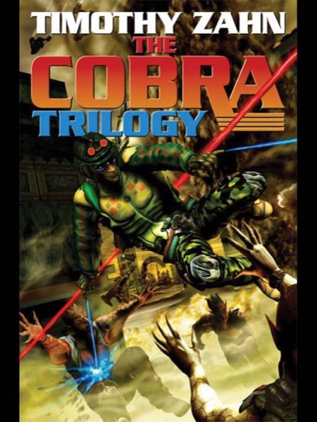 The Cobra Trilogy by Timothy Zahn