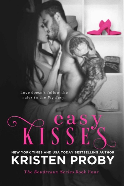 Easy Kisses by Kristen Proby