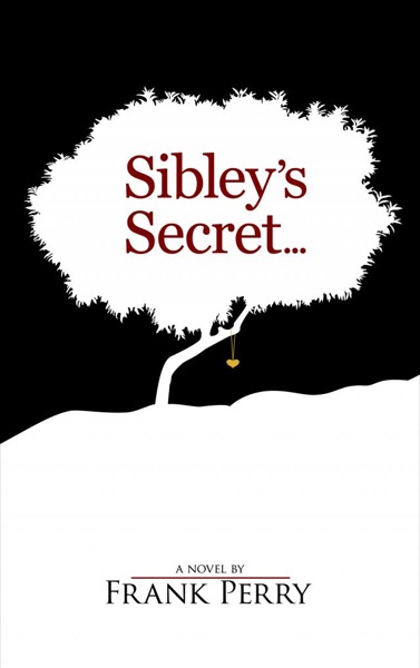 Sibley's Secret by Frank Perry