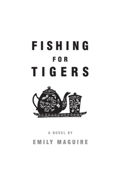 Fishing for Tigers by Emily Maguire