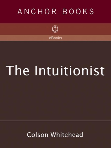 The Intuitionist by Colson Whitehead