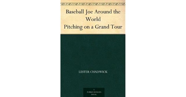 Baseball Joe Around the World; or, Pitching on a Grand Tour by Lester Chadwick