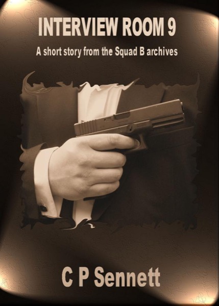 Interview Room 9 by C P Sennett
