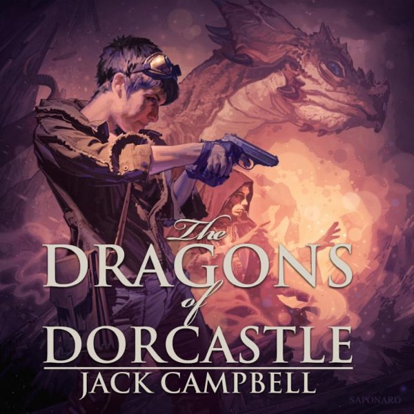 The Dragons of Dorcastle by Jack Campbell