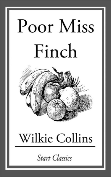 Poor Miss Finch by Wilkie Collins