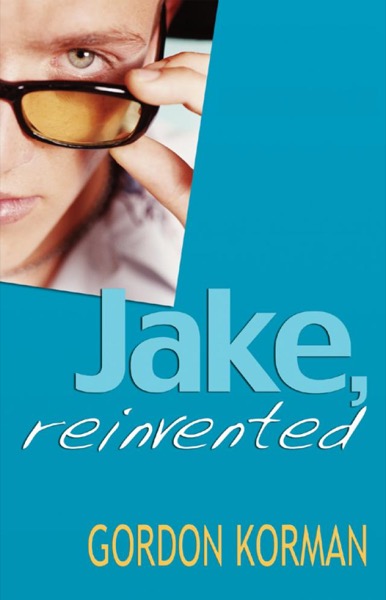 Jake, Reinvented by Gordon Korman