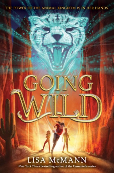 Going Wild by Lisa McMann