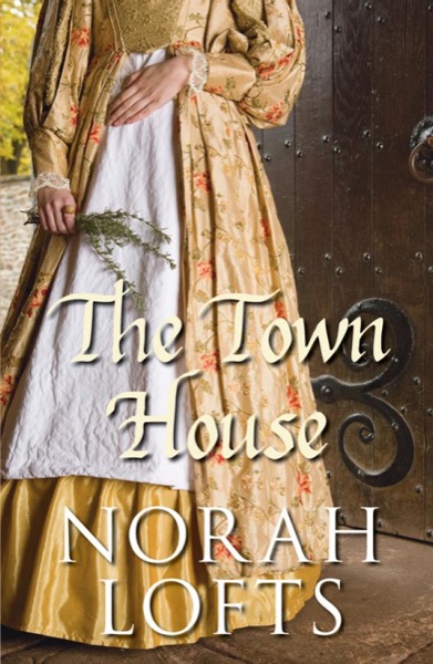 The Town House by Norah Lofts