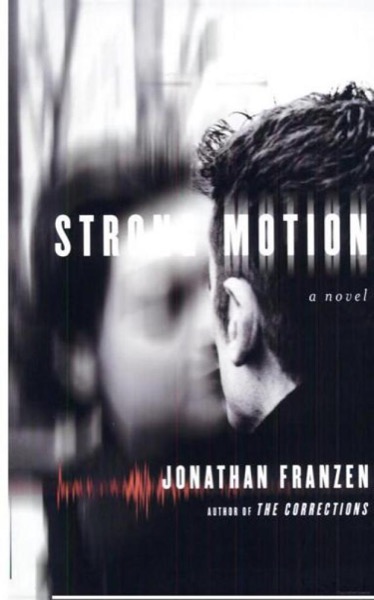 Strong Motion by Jonathan Franzen