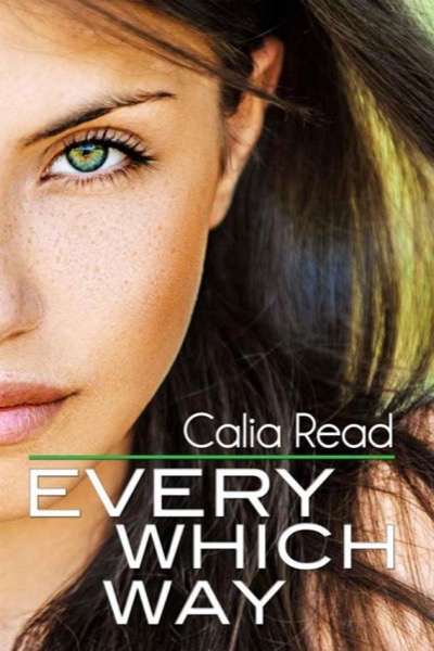 Every Which Way (Sloan Brothers) by Calia Read