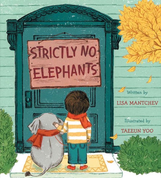 Strictly No Elephants by Lisa Mantchev