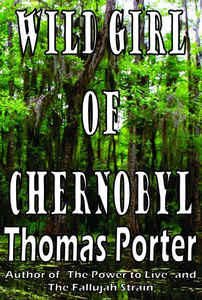 Wild Girl of Chernobyl by Thomas Porter