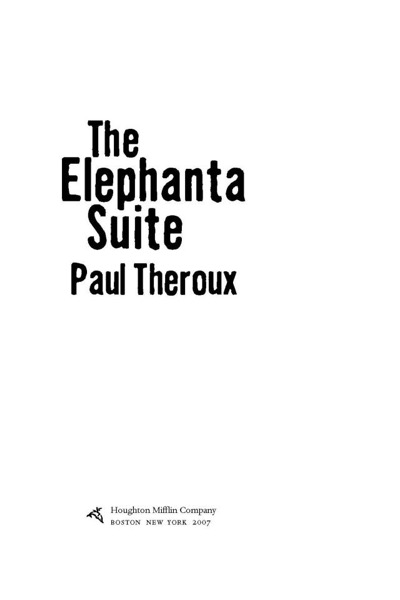 The Elephanta Suite by Paul Theroux