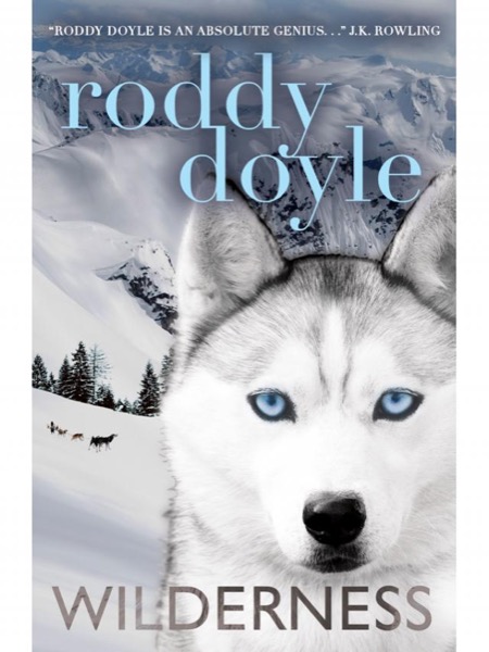 Wilderness by Roddy Doyle