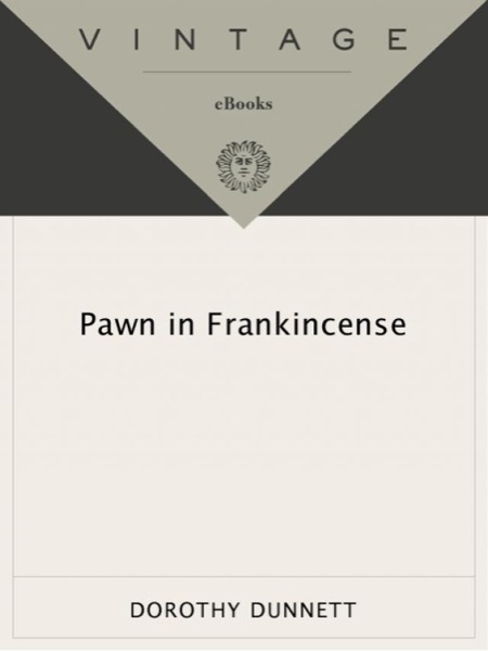 Pawn in Frankincense by Dorothy Dunnett